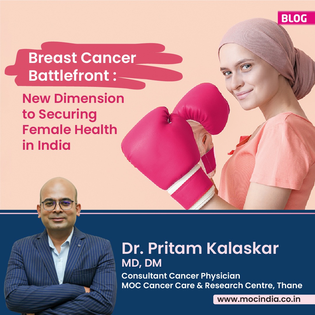 Breast Cancer Battlefront: New Dimension to Securing Female Health in India